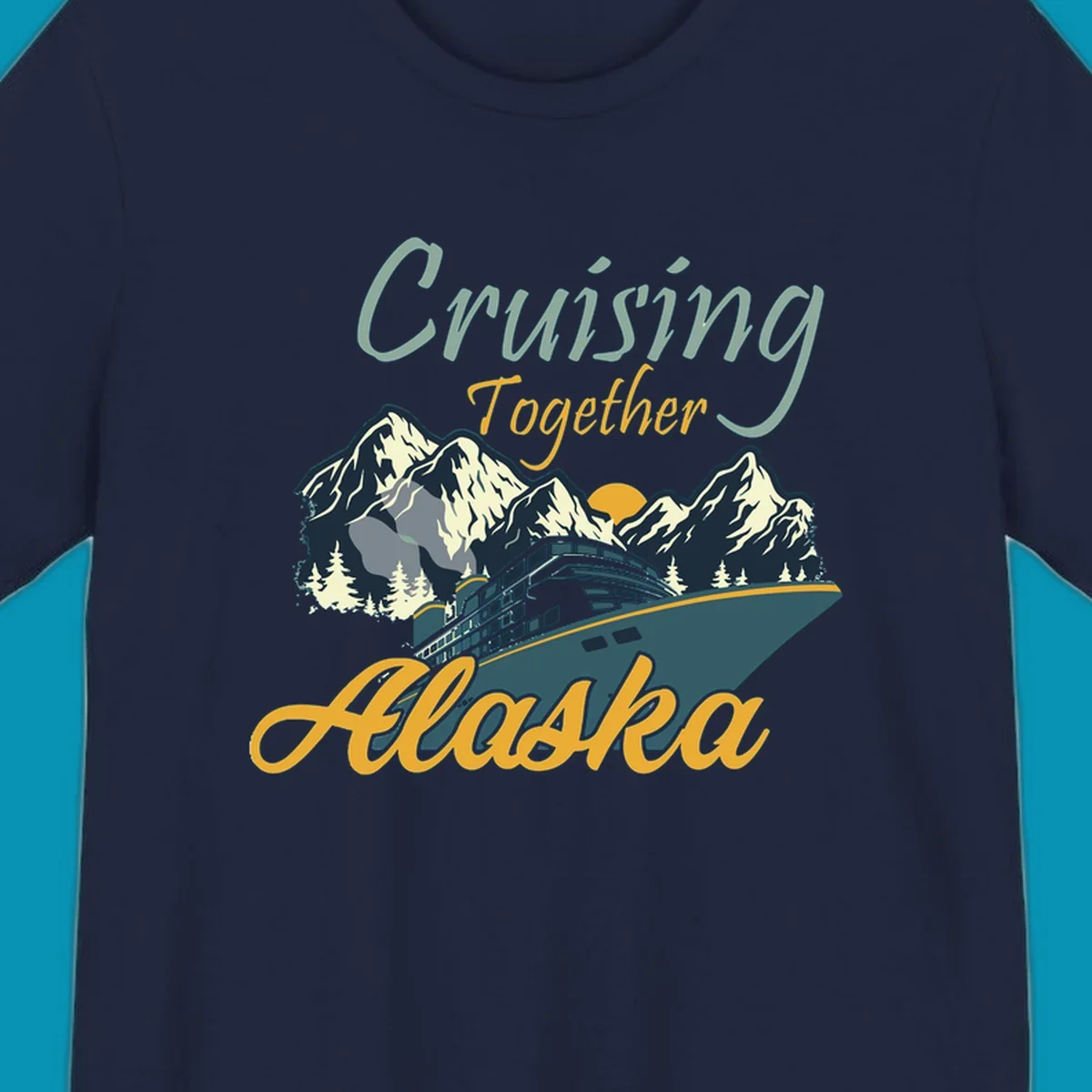 Cruising Together Alaska design with cruise ship, snow-capped mountains, evergreen trees, and golden sun against gray background