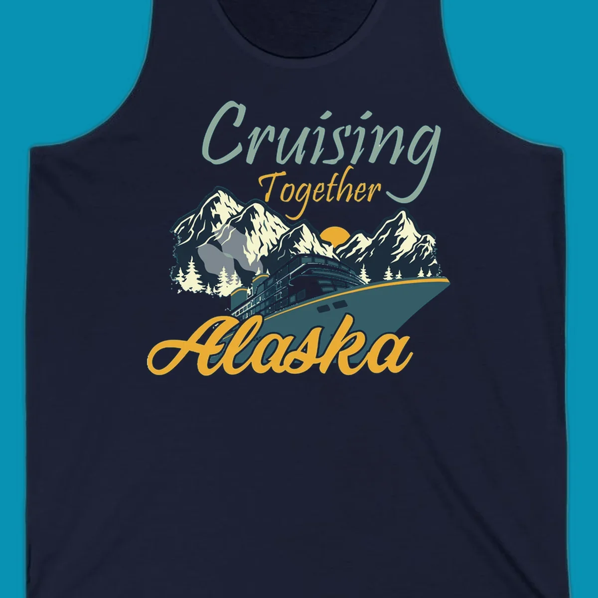 Cruising Together Alaska design with cruise ship, snow-capped mountains, evergreen trees, and golden sun against gray background