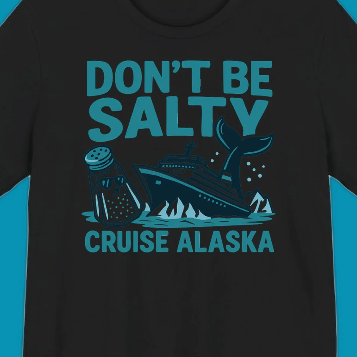 Don't be salty cruise design with personified salt shaker, cruise ship, and whale tail in teal and navy illustration