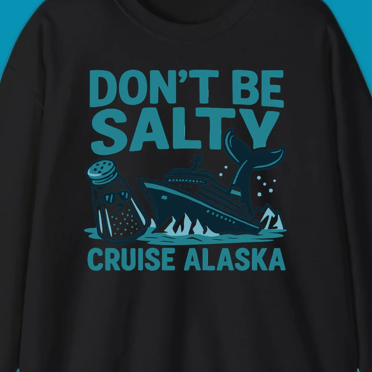 Don't be salty cruise design with personified salt shaker, cruise ship, and whale tail in teal and navy illustration