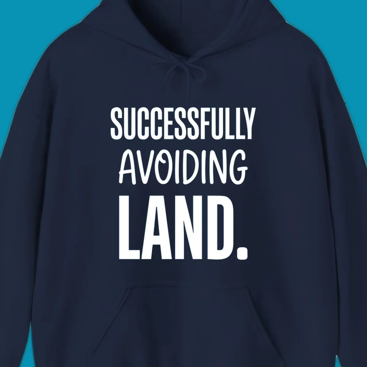 White text on gray background reading 'SUCCESSFULLY AVOIDING LAND.' - a funny cruise ship design