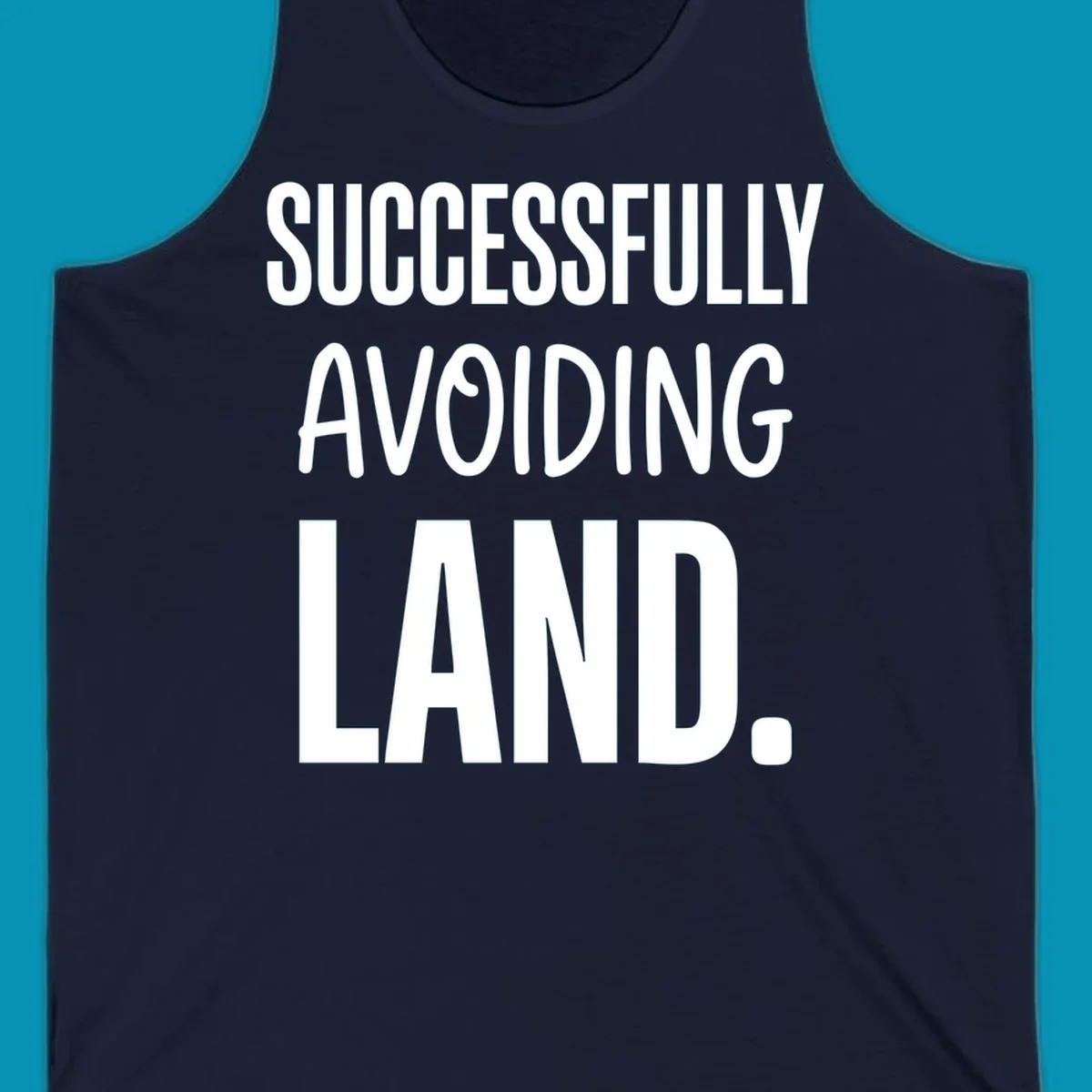 White text on gray background reading 'SUCCESSFULLY AVOIDING LAND.' - a funny cruise ship design