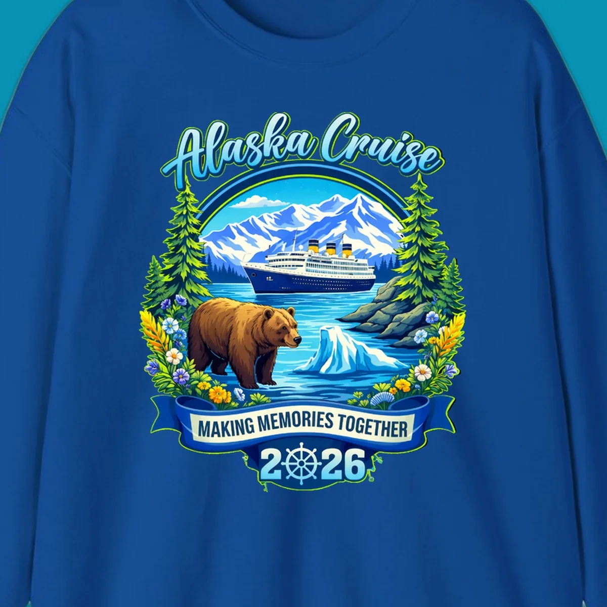Alaska cruise scenic design with ship, snow mountains, brown bear, icebergs, trees and wildflowers with 'Making Memories Together 2026' text