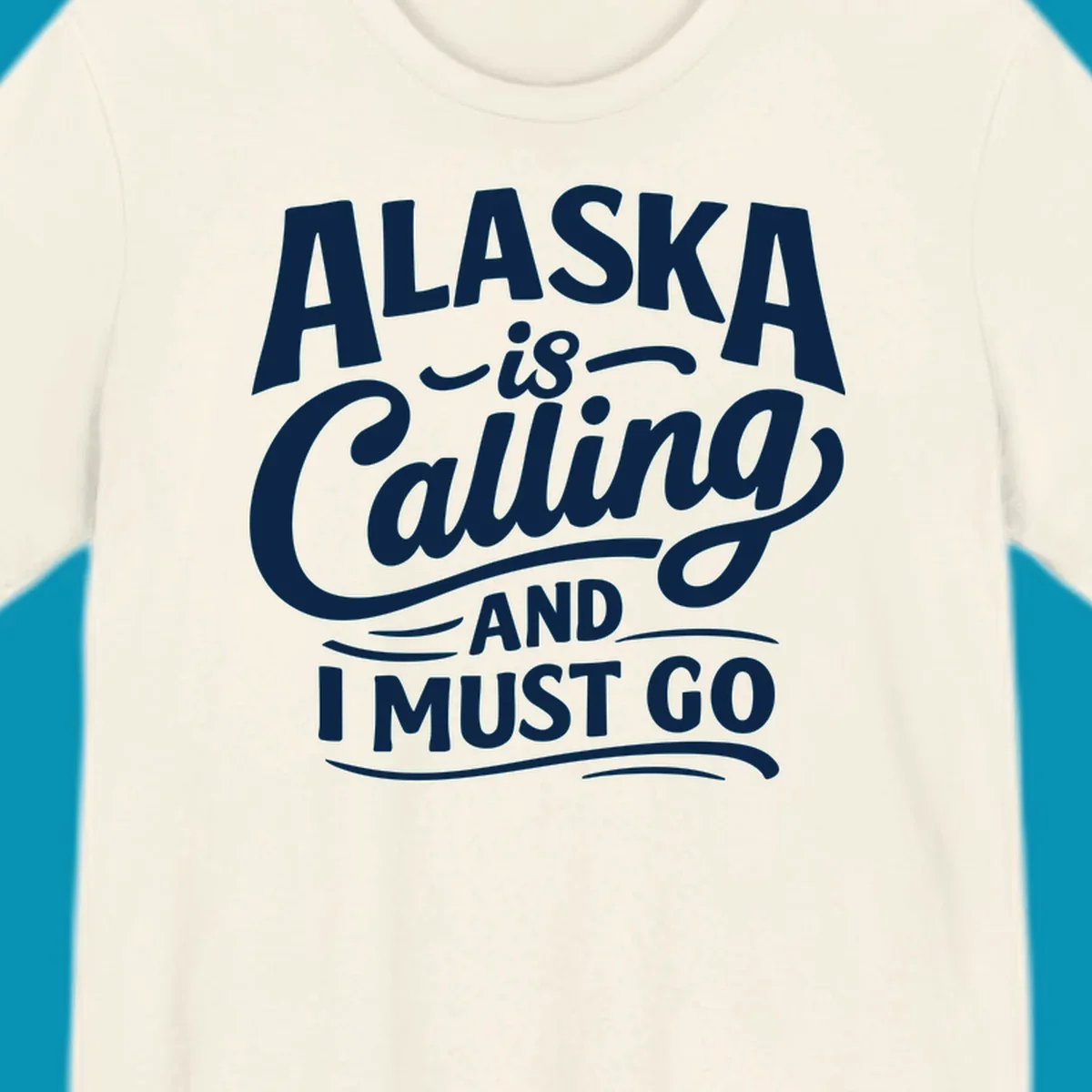 A white typography design on a black background reading Alaska is Calling and I Must Go in mixed fonts.