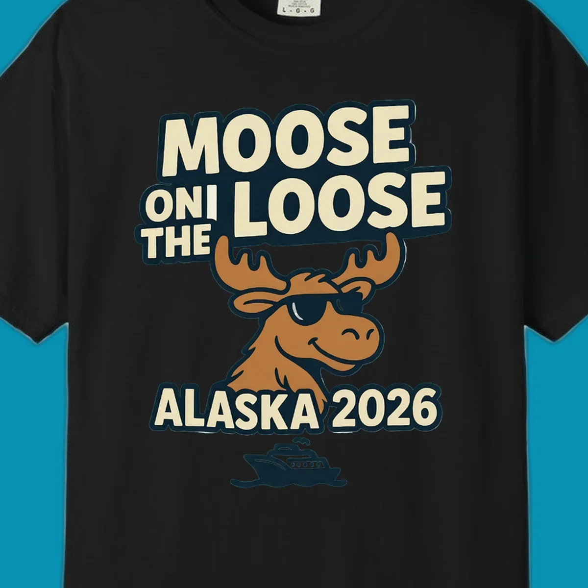 A smiling cartoon moose wearing sunglasses with antlers. Text reads 'MOOSE ON THE LOOSE ALASKA 2026', above a cruise ship, for a moose-on-the-loose-alaska cruise.