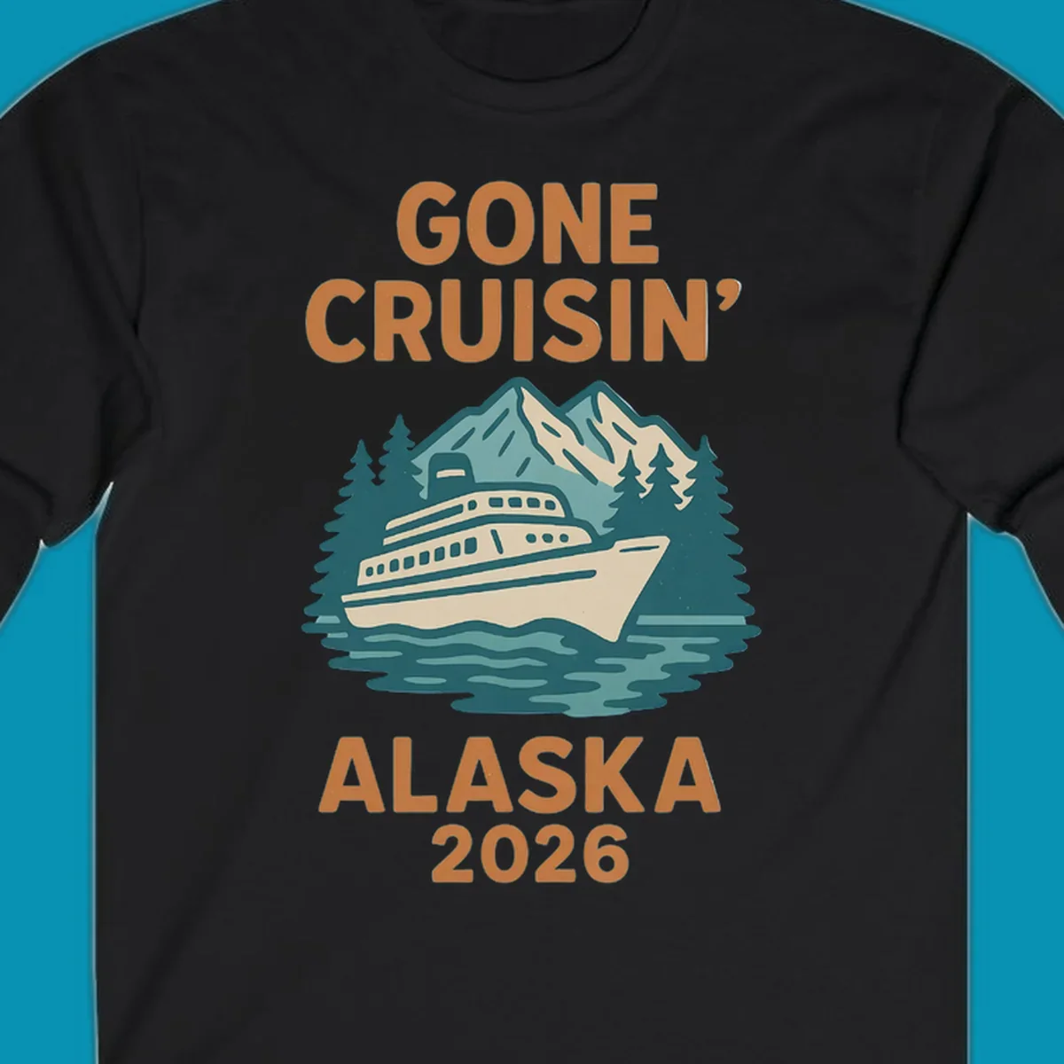 Illustration of a cruise ship against a backdrop of mountains and trees with the text gone-cruisin-mountain-ship.