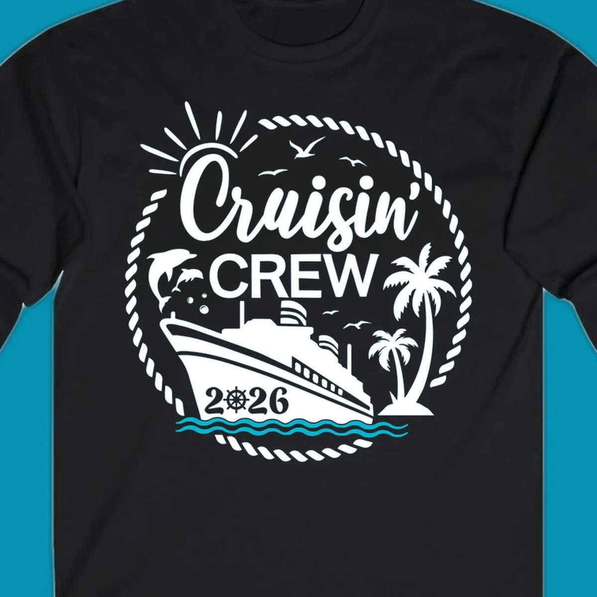 Tropical cruisin crew 2026 design with a cruise ship, palm trees, and dolphins inside a nautical rope circle.