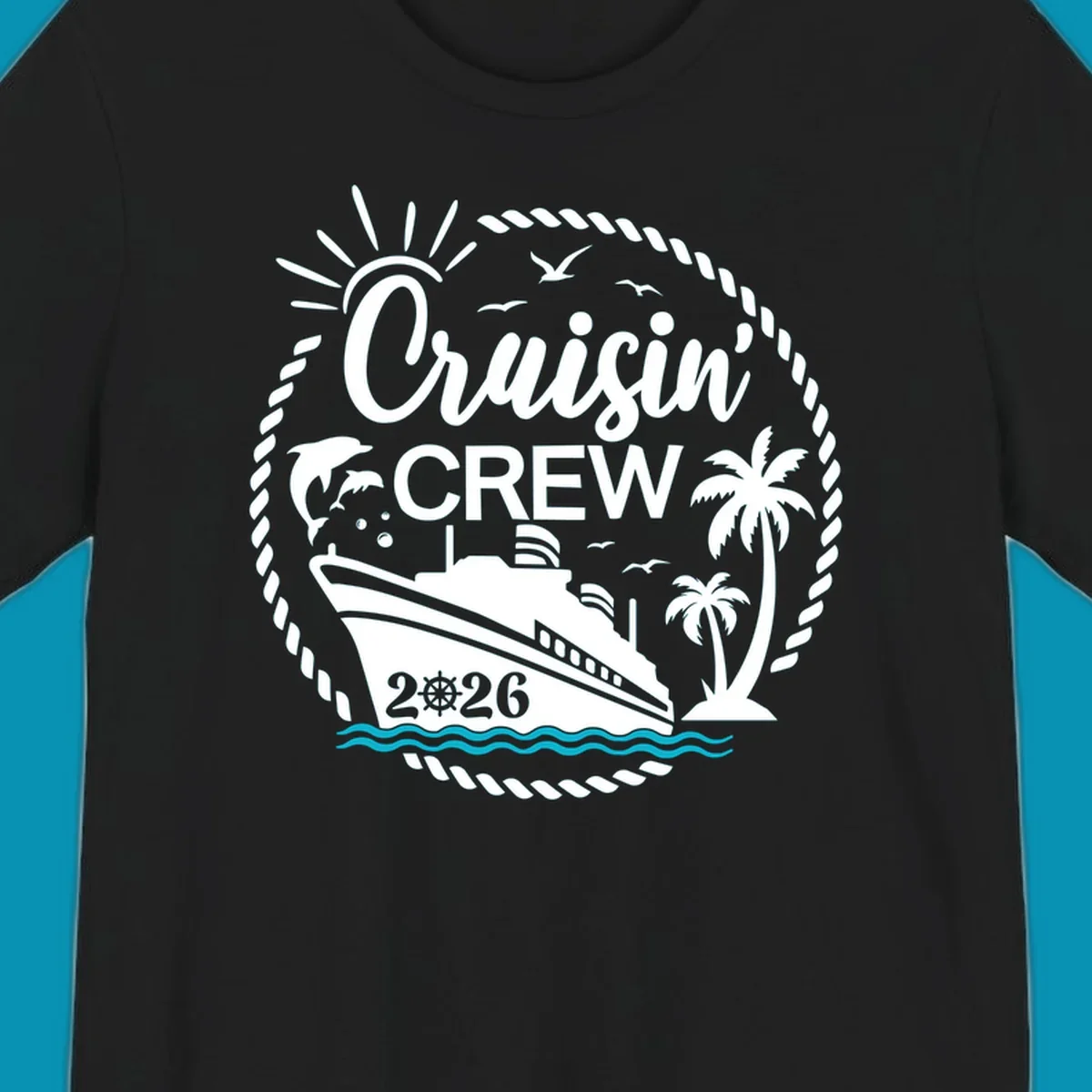Tropical cruisin crew 2026 design with a cruise ship, palm trees, and dolphins inside a nautical rope circle.