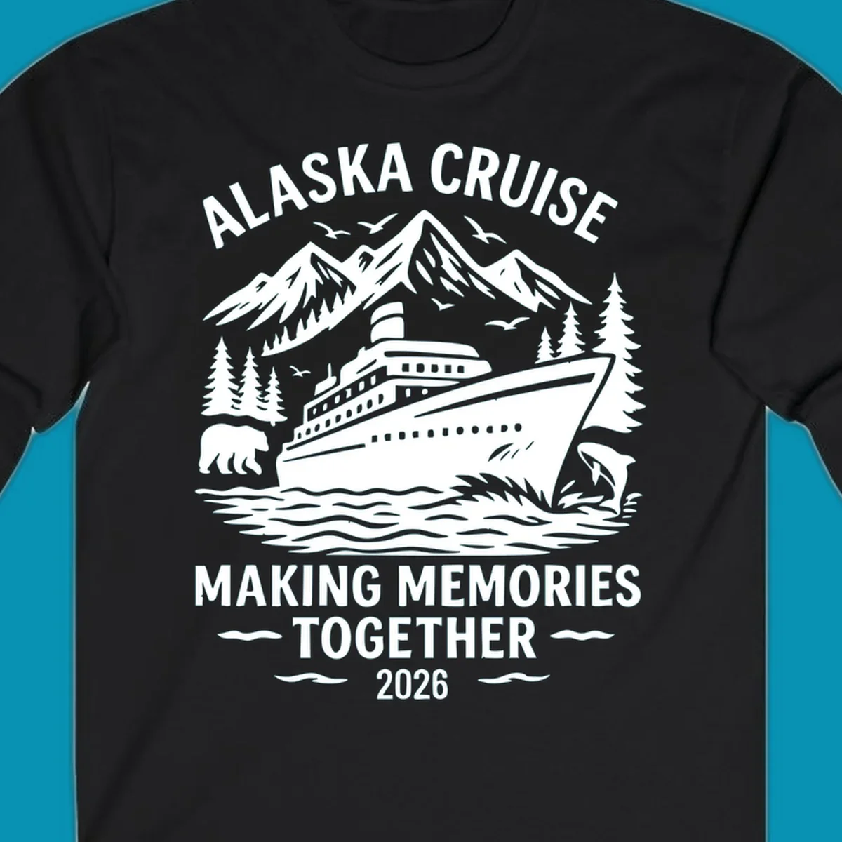 Illustration for an alaska-cruise-memories-together-2026 design featuring a cruise ship, mountains, trees, bear, dolphin, and birds.