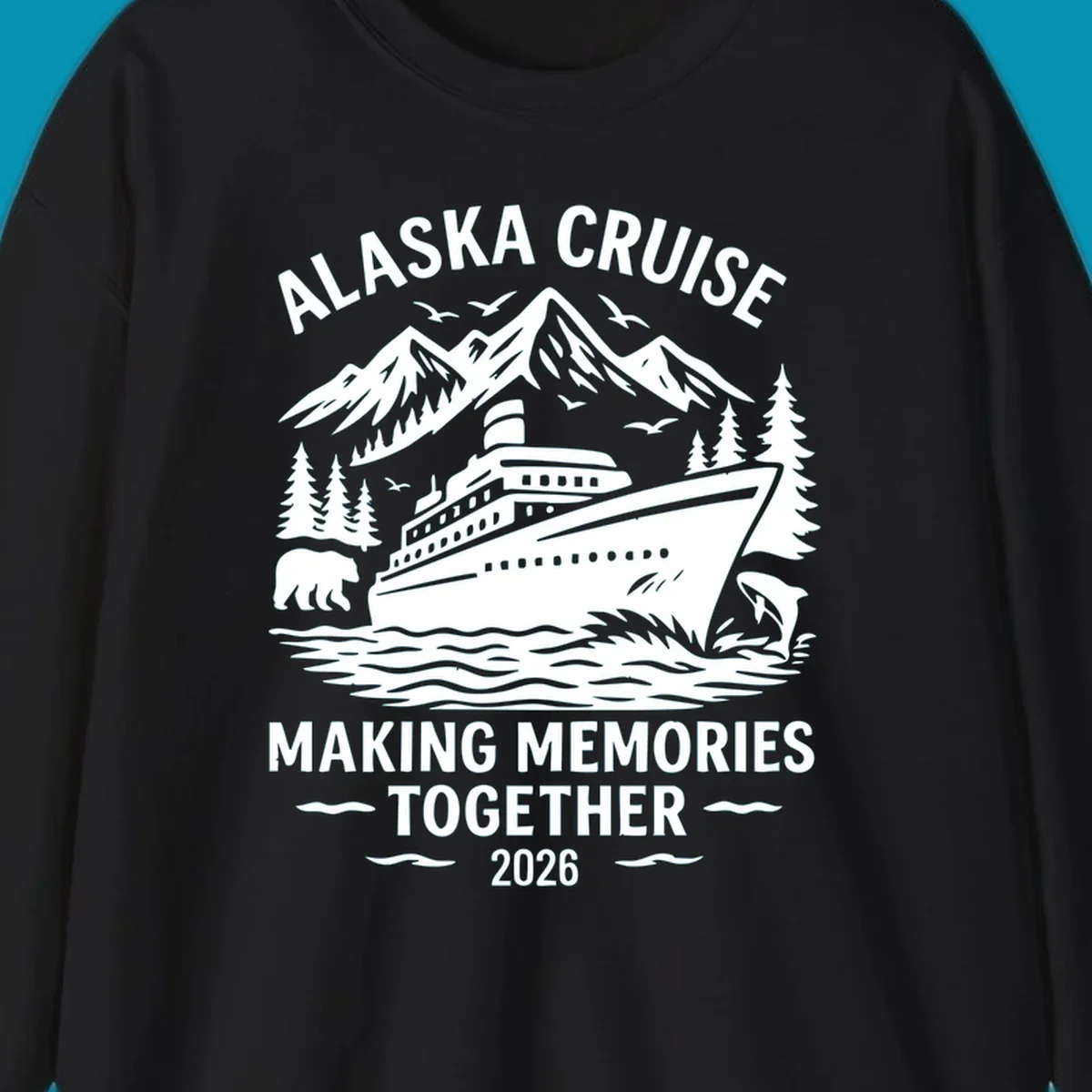 Illustration for an alaska-cruise-memories-together-2026 design featuring a cruise ship, mountains, trees, bear, dolphin, and birds.