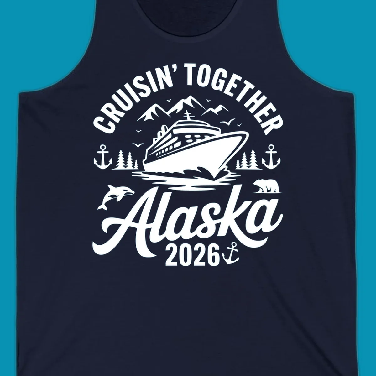 A graphic design for a cruisin-together-alaska-wildlife trip featuring a cruise ship, mountains, trees, bear, orca, and anchor.