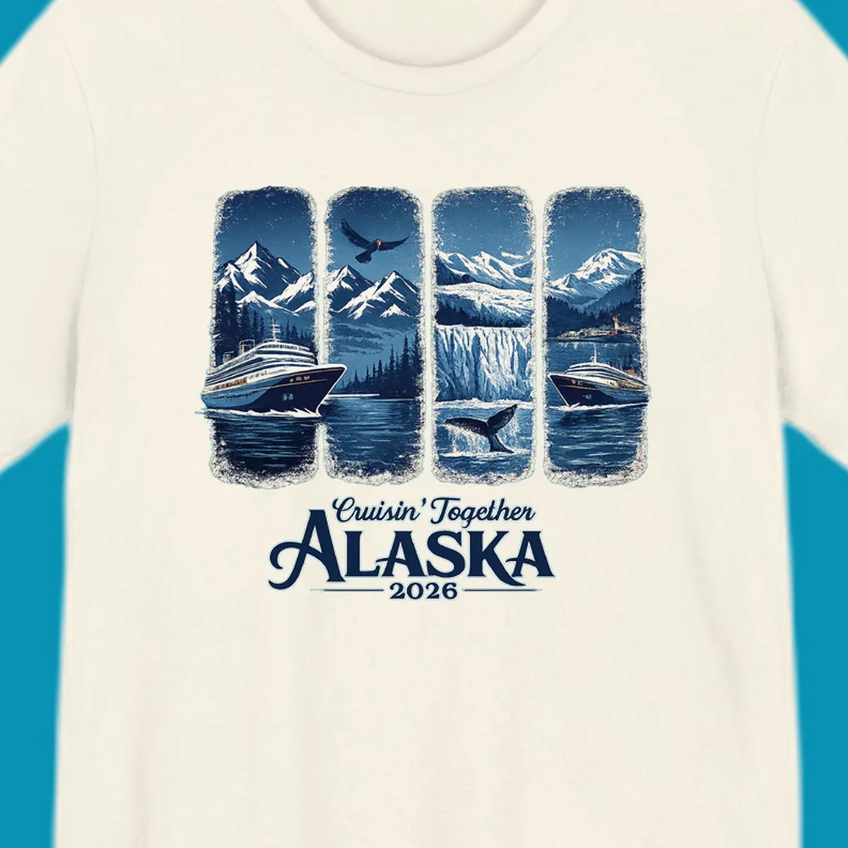 An Alaska cruise adventure panes design featuring four vertical panels with mountains, eagle, glacier, whale, and cruise ships. Text: Cruisin' Together Alaska 2026.
