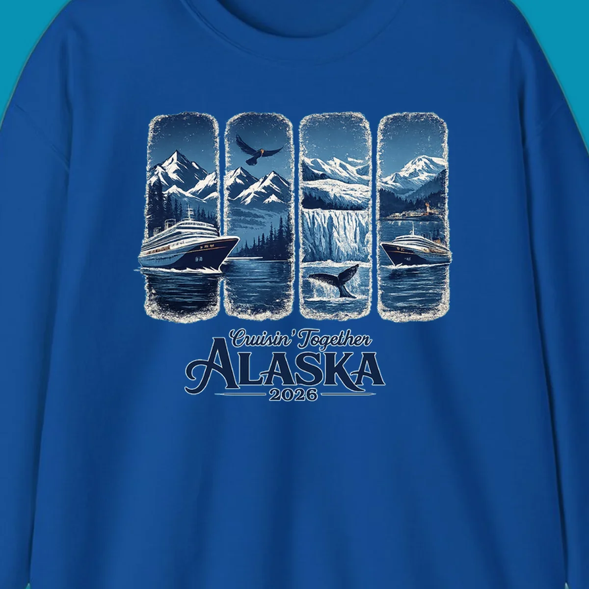 An Alaska cruise adventure panes design featuring four vertical panels with mountains, eagle, glacier, whale, and cruise ships. Text: Cruisin' Together Alaska 2026.