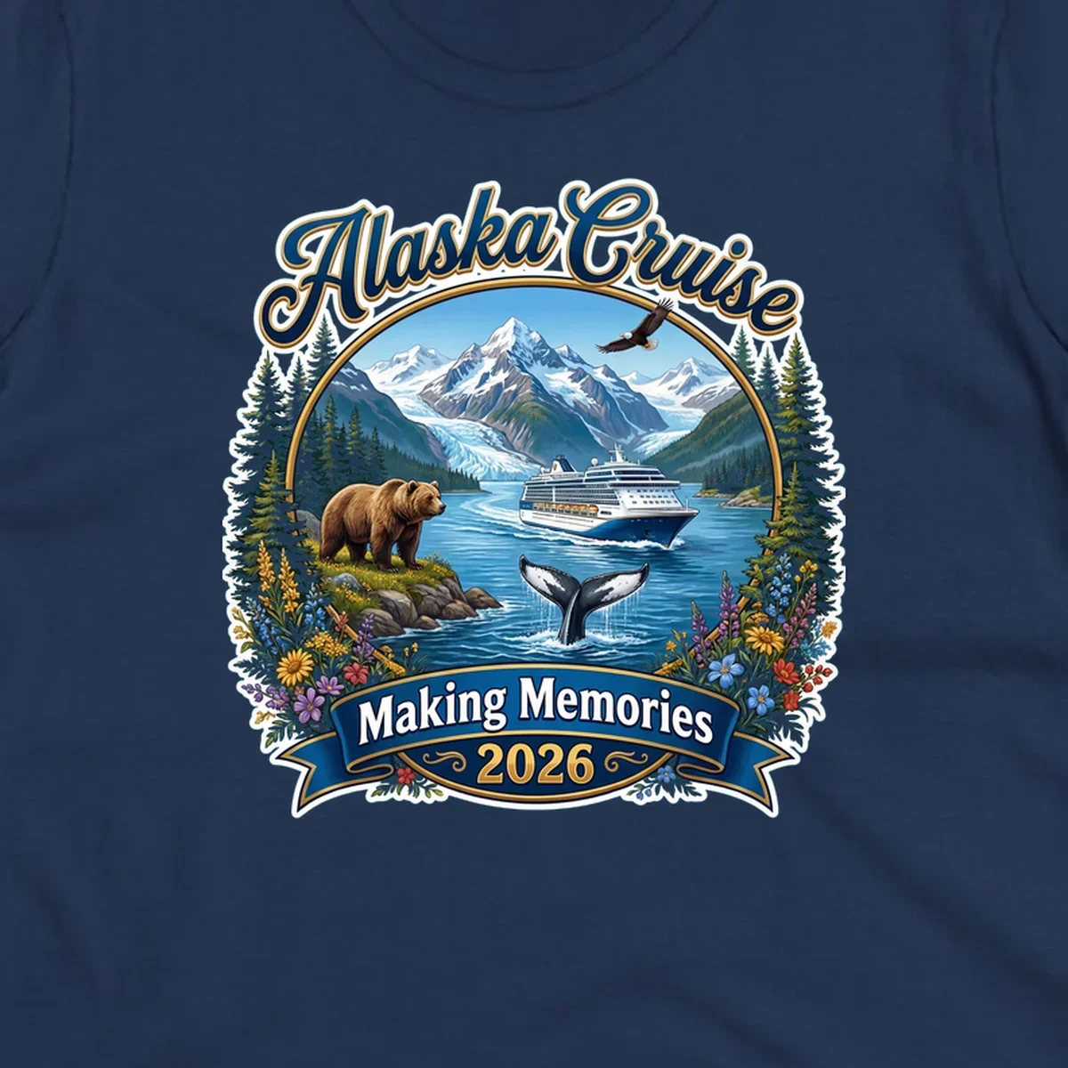 Alaska cruise making memories illustration with ship, glacier mountains, bear, whale, eagle, and wildflowers in vintage badge style