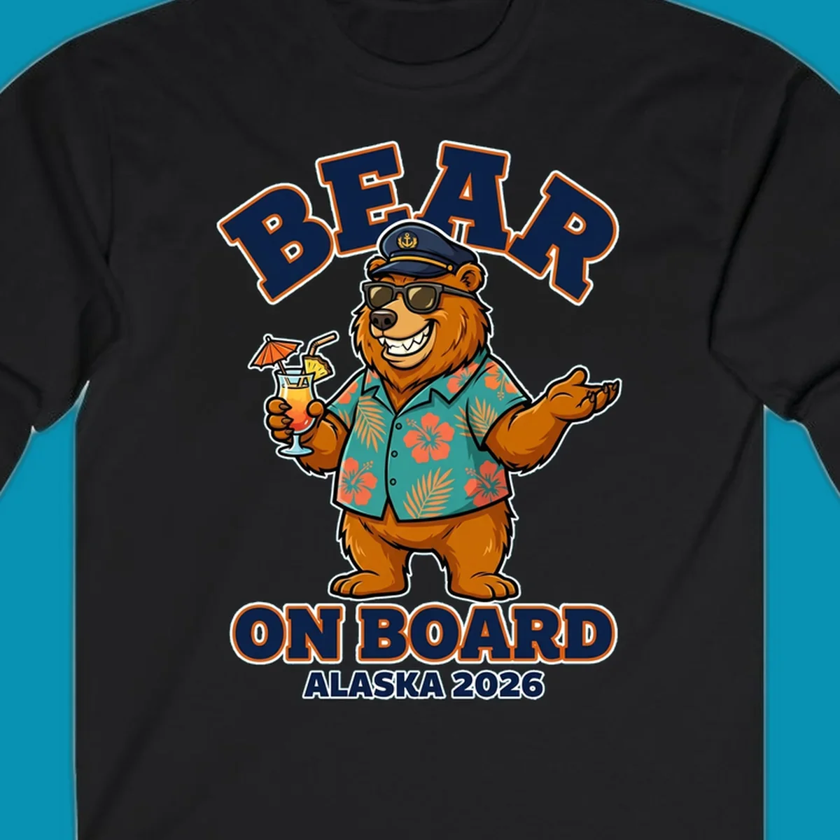 Cartoon bear-on-board-alaska wearing captain's hat, sunglasses, and Hawaiian shirt, holding a tropical drink, with text 'BEAR ON BOARD ALASKA 2026'.