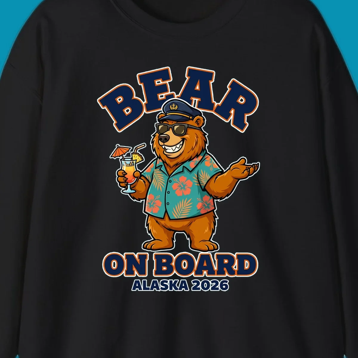 Cartoon bear-on-board-alaska wearing captain's hat, sunglasses, and Hawaiian shirt, holding a tropical drink, with text 'BEAR ON BOARD ALASKA 2026'.