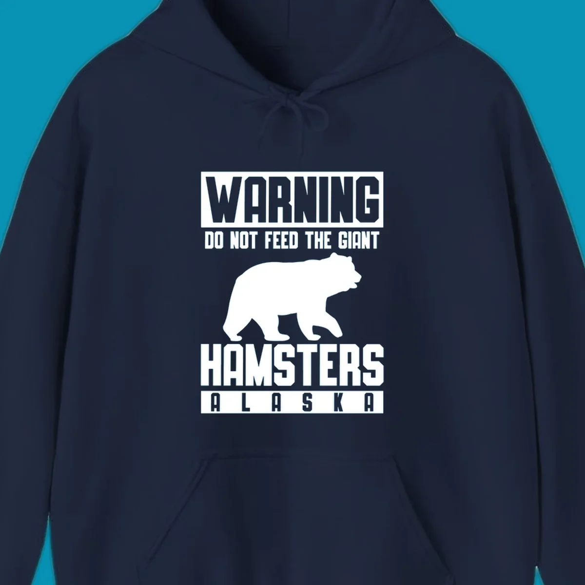 Warning design with white bear silhouette and bold text reading 'Do Not Feed The Giant Hamsters Alaska' on gray background