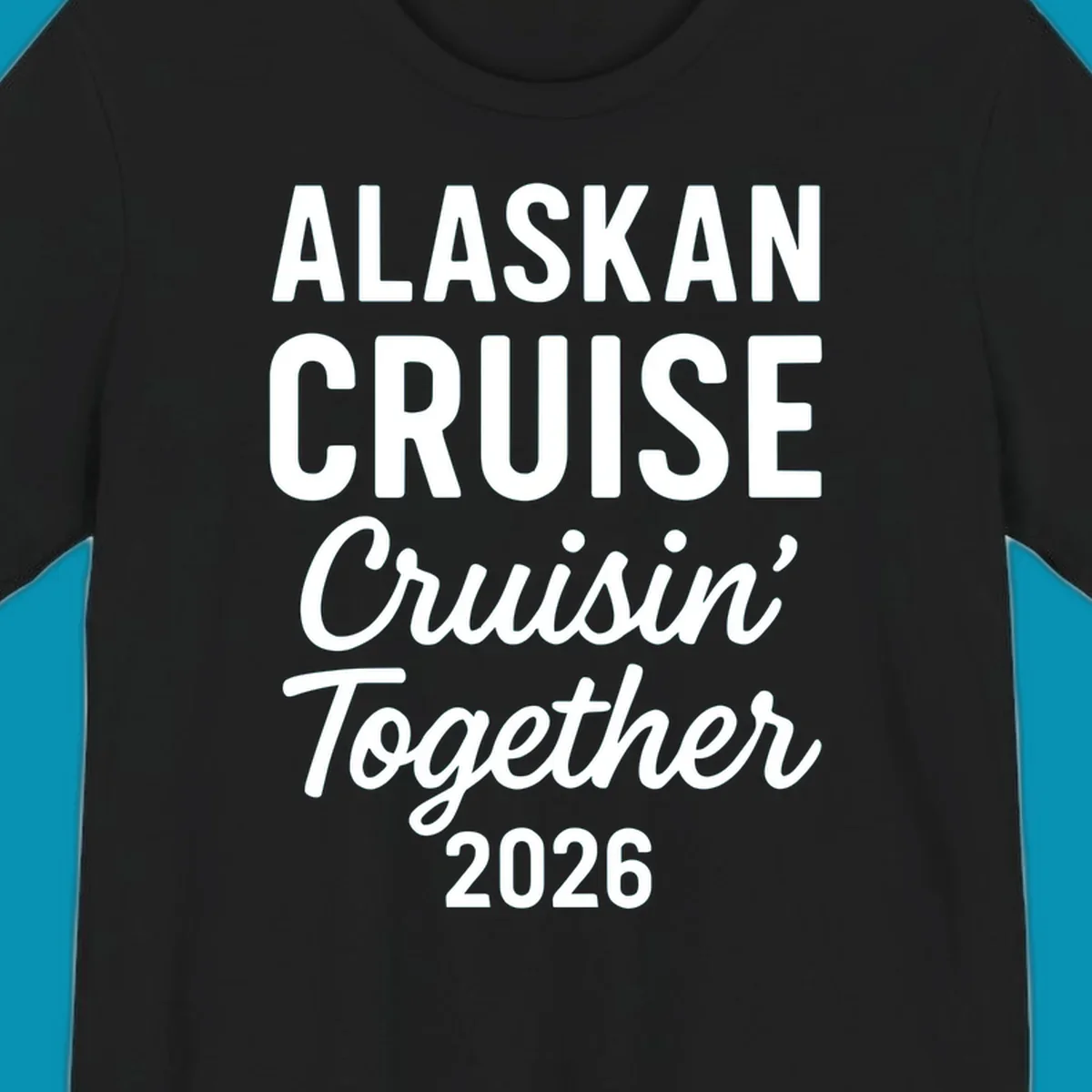 White text on gray background reading 'Alaskan Cruise Cruisin' Together 2026' in bold and script lettering
