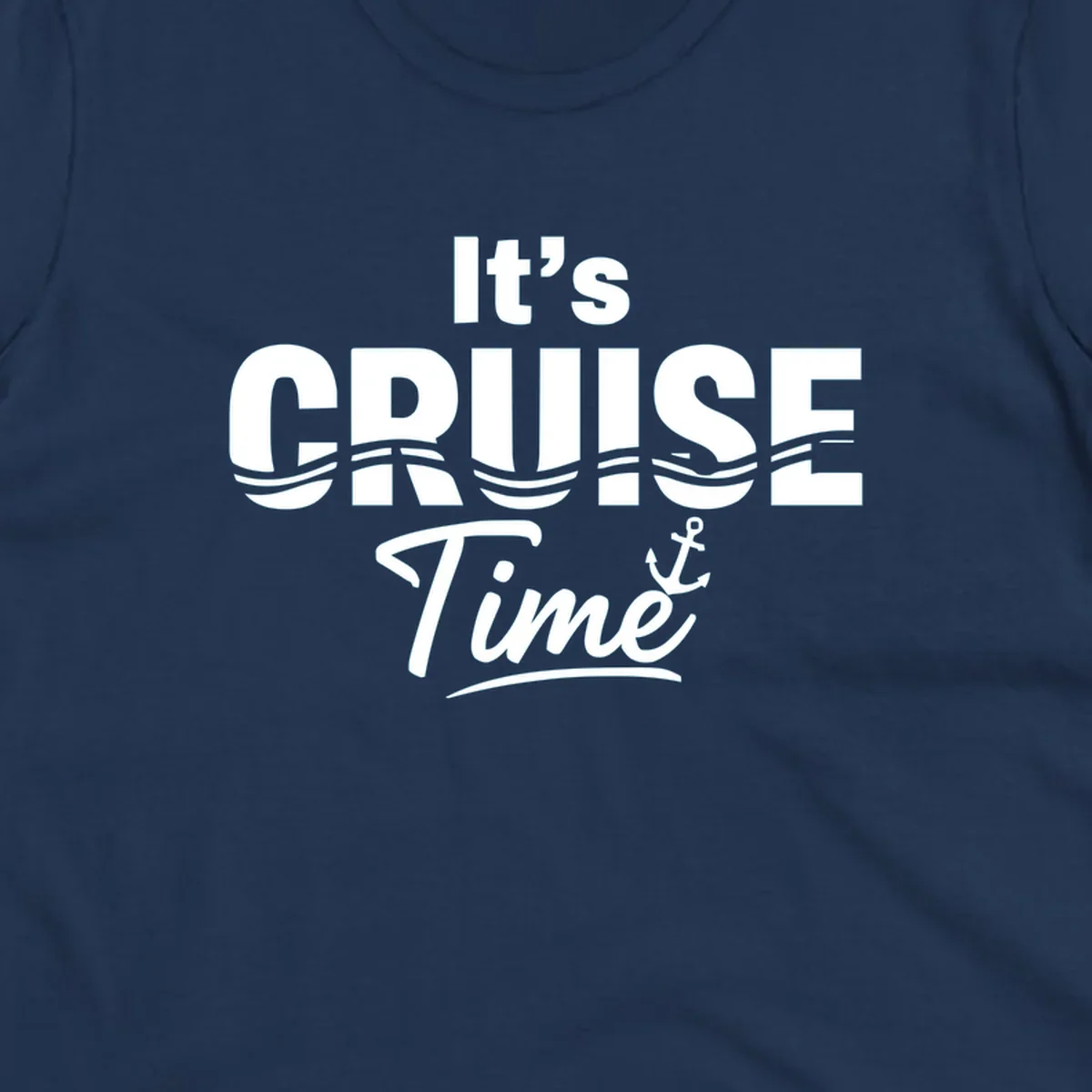 Bold white text reading 'It's Cruise Time' with integrated wavy lines and anchor symbol on gray background, nautical cruise design