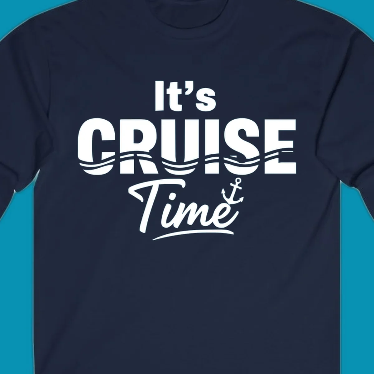 Bold white text reading 'It's Cruise Time' with integrated wavy lines and anchor symbol on gray background, nautical cruise design