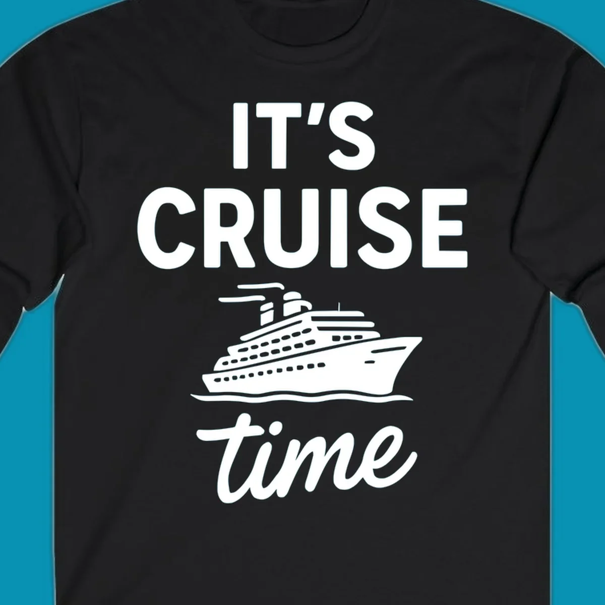 White cruise ship illustration with 'IT'S CRUISE time' text on gray background - it's cruise time design