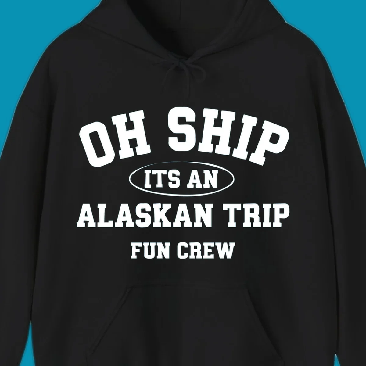Oh Ship It's An Alaskan Trip Fun Crew design with bold white block lettering and pun text on gray background