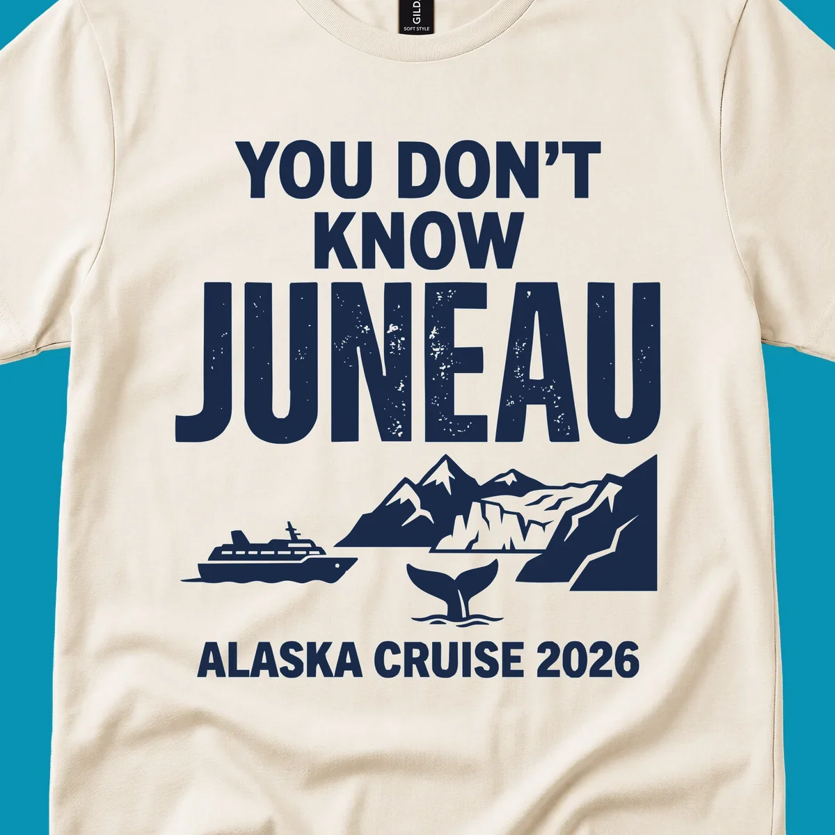 You Don't Know Juneau pun design with cruise ship, whale, mountains and icebergs for Alaska Cruise 2026
