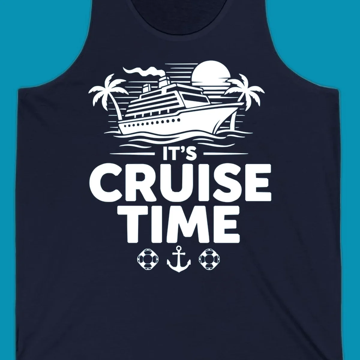 White illustration of cruise ship with palm trees, moon, and ocean waves. Text reads 'IT'S CRUISE TIME' with life preservers and anchor below.