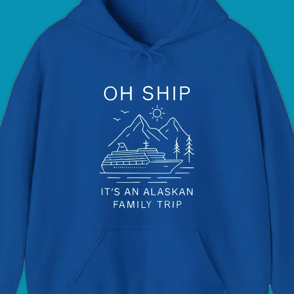 Minimalist line art design with cruise ship, mountains, pine trees and sun, text reads 'Oh Ship It's An Alaskan Family Trip'