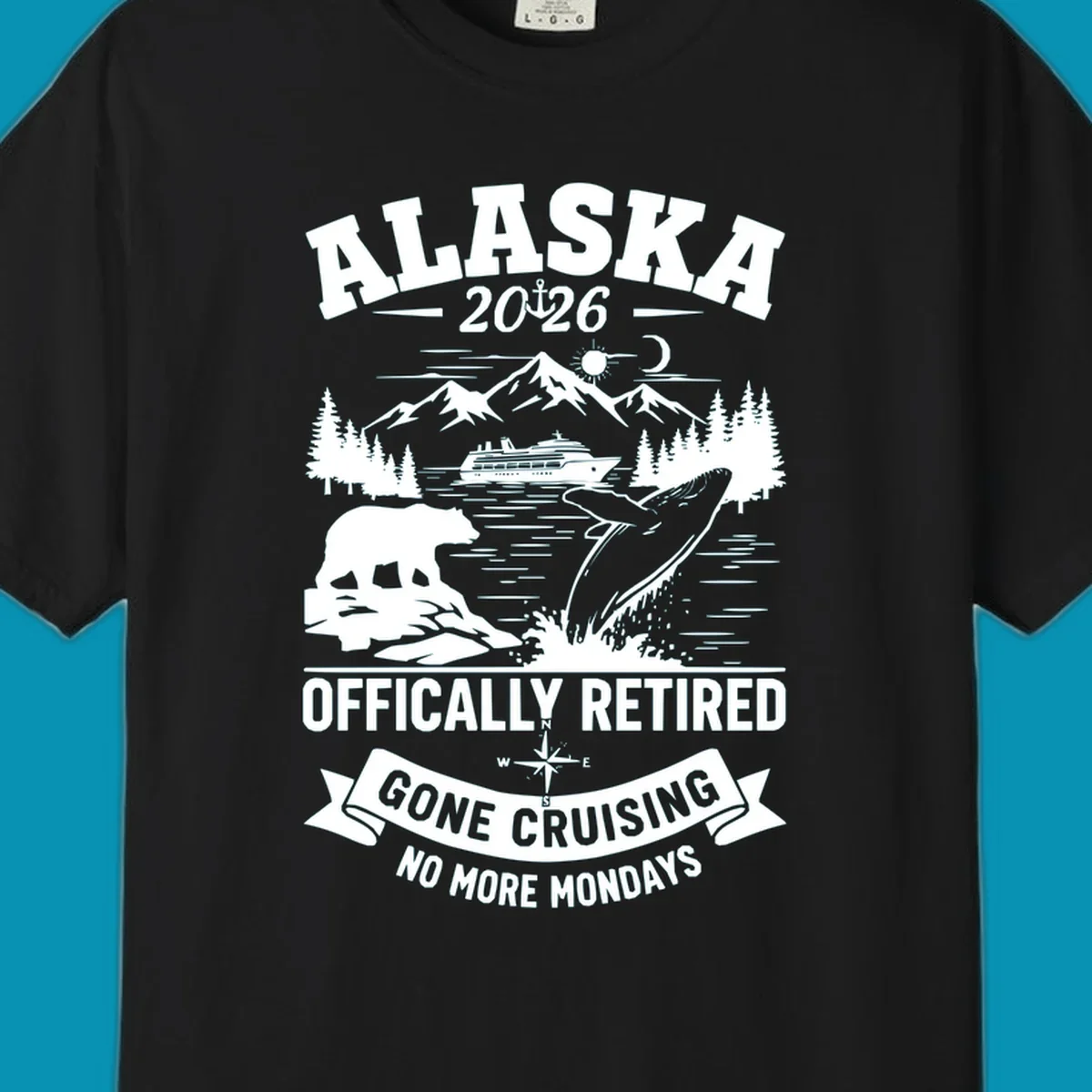 Alaska retirement cruise design with 2026 officially retired text, featuring mountains, whale, bear, cruise ship, and gone cruising banner
