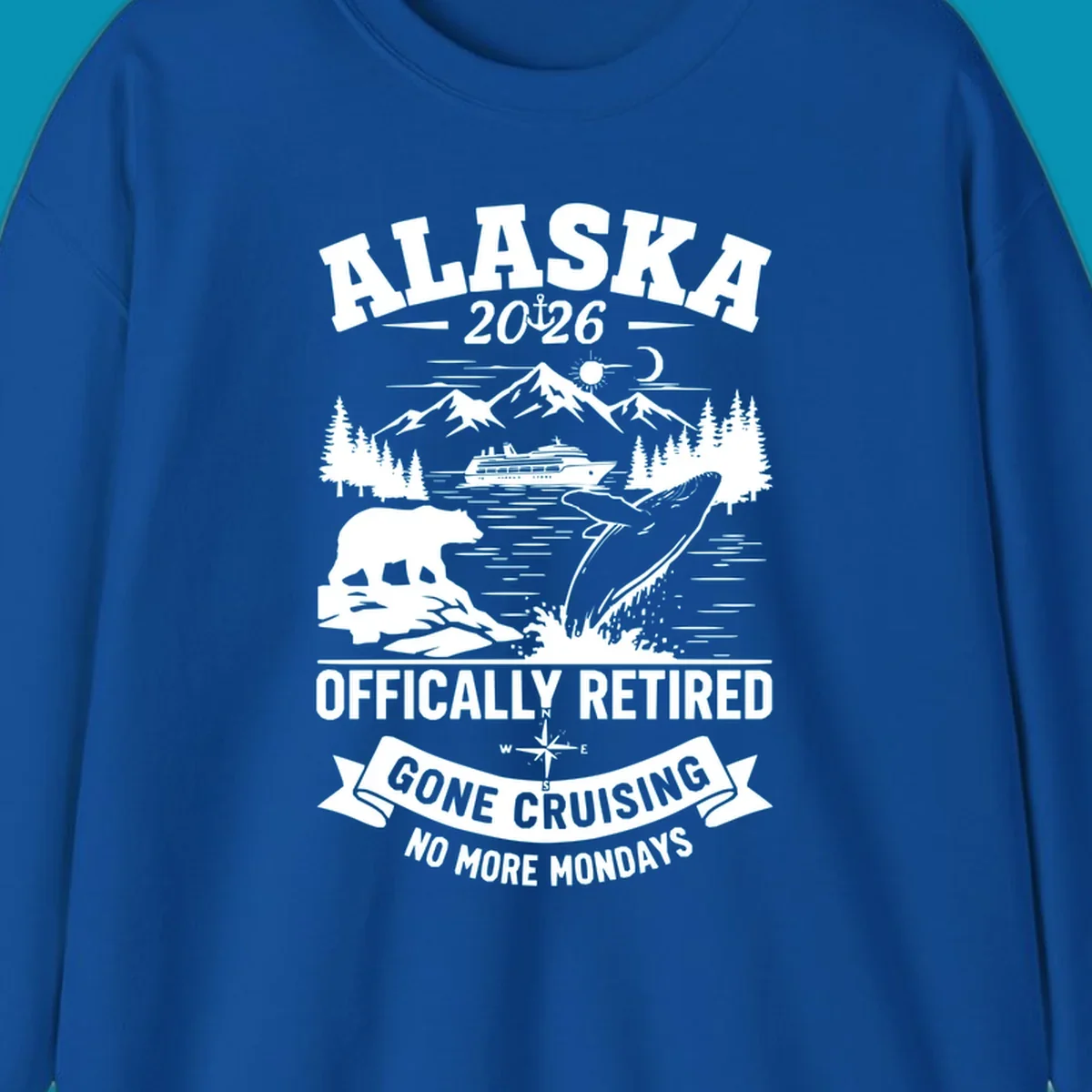 Alaska retirement cruise design with 2026 officially retired text, featuring mountains, whale, bear, cruise ship, and gone cruising banner