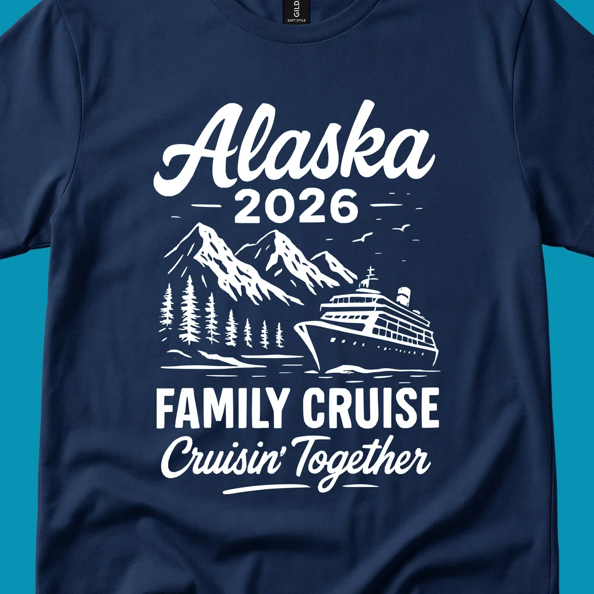 Alaska 2026 family cruise design featuring a cruise ship, snow mountains, forests, and 'Cruisin' Together' text