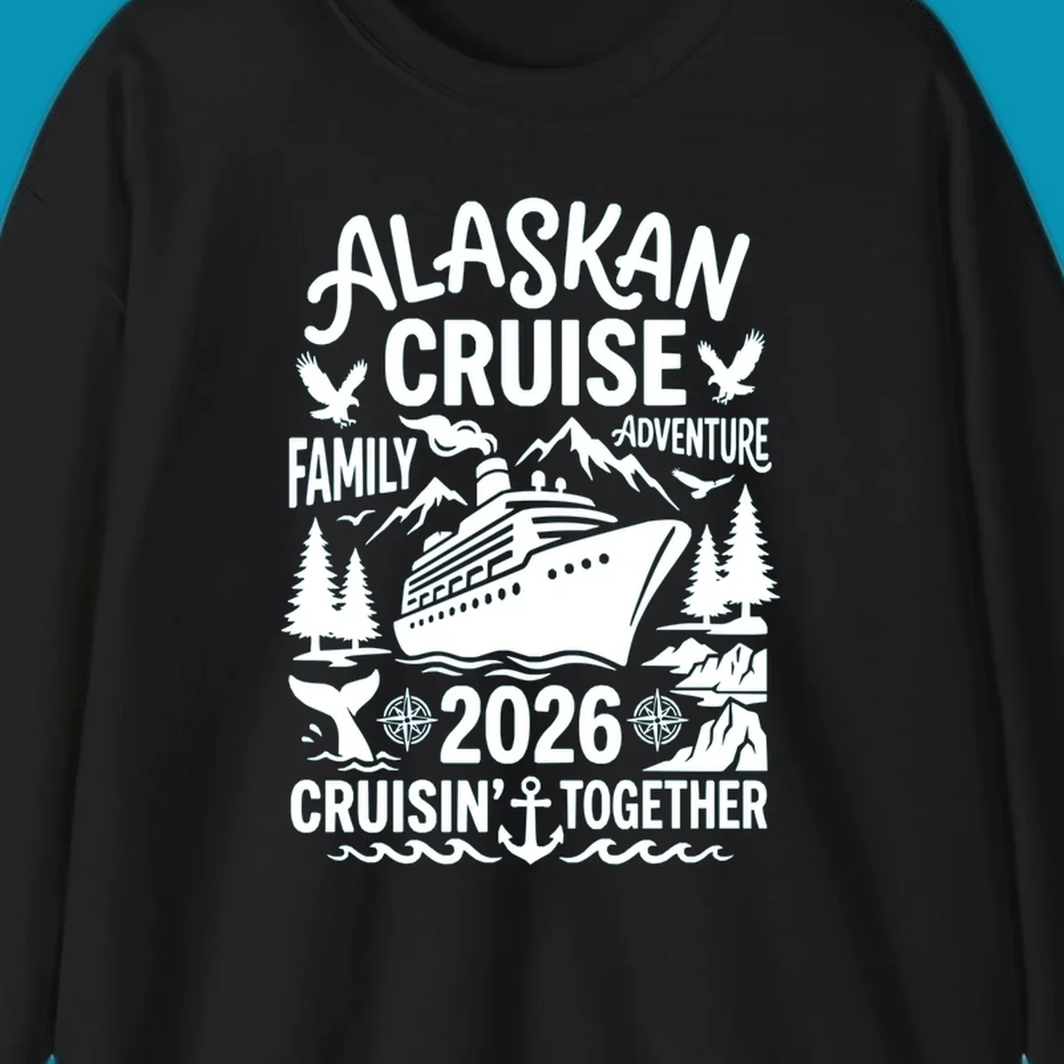 Alaskan cruise family 2026 design with cruise ship, bald eagles, mountains, whales, and nautical elements on gray background