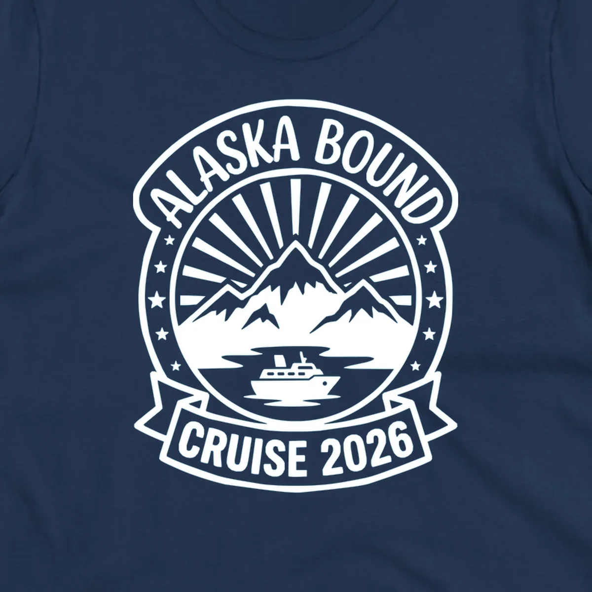 Vintage circular badge with 'Alaska Bound Cruise 2026' text, featuring snow-capped mountains, cruise ship, and radiating sun rays
