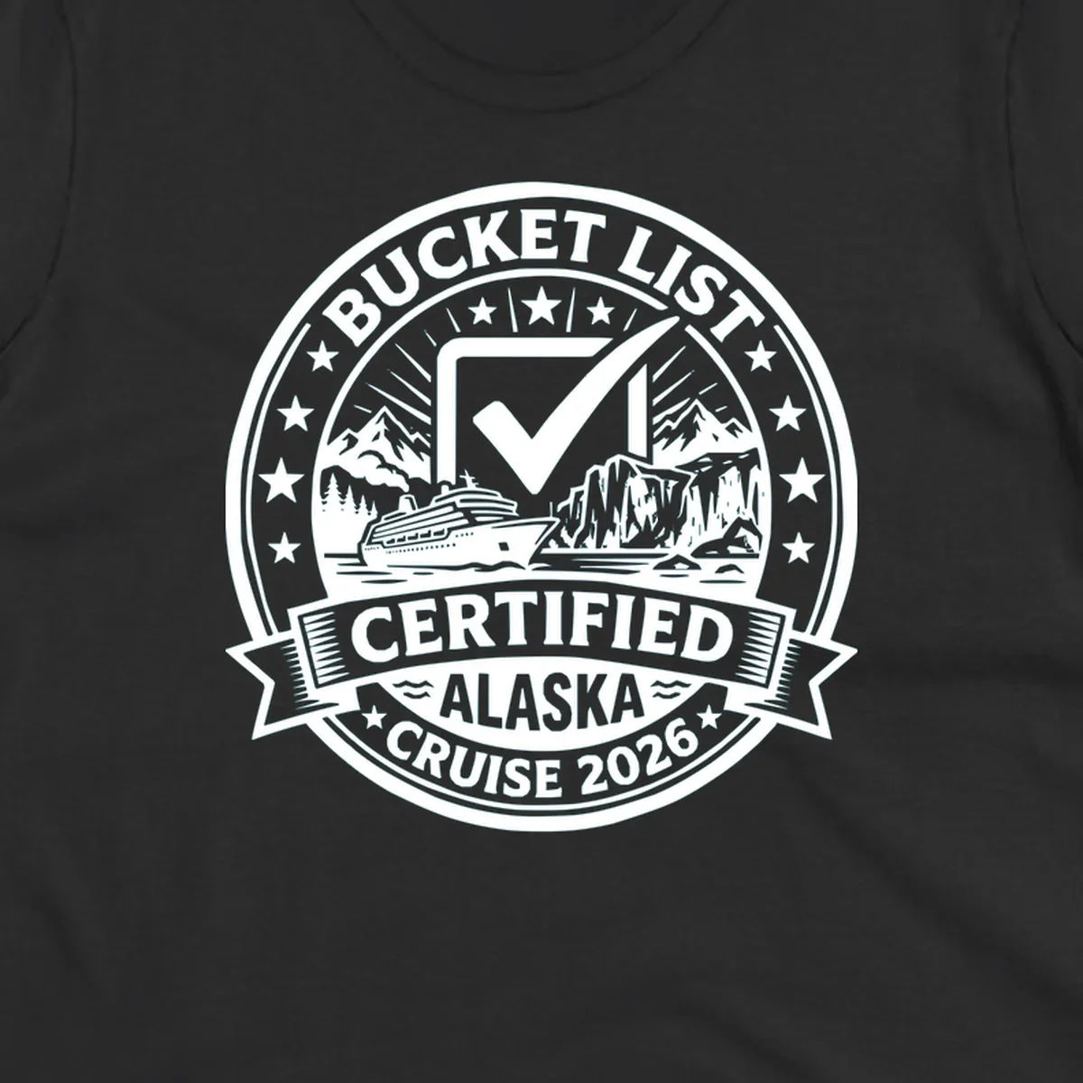 Bucket list certified Alaska cruise 2026 badge design with checkmark, cruise ship, glaciers, and mountains in circular seal format