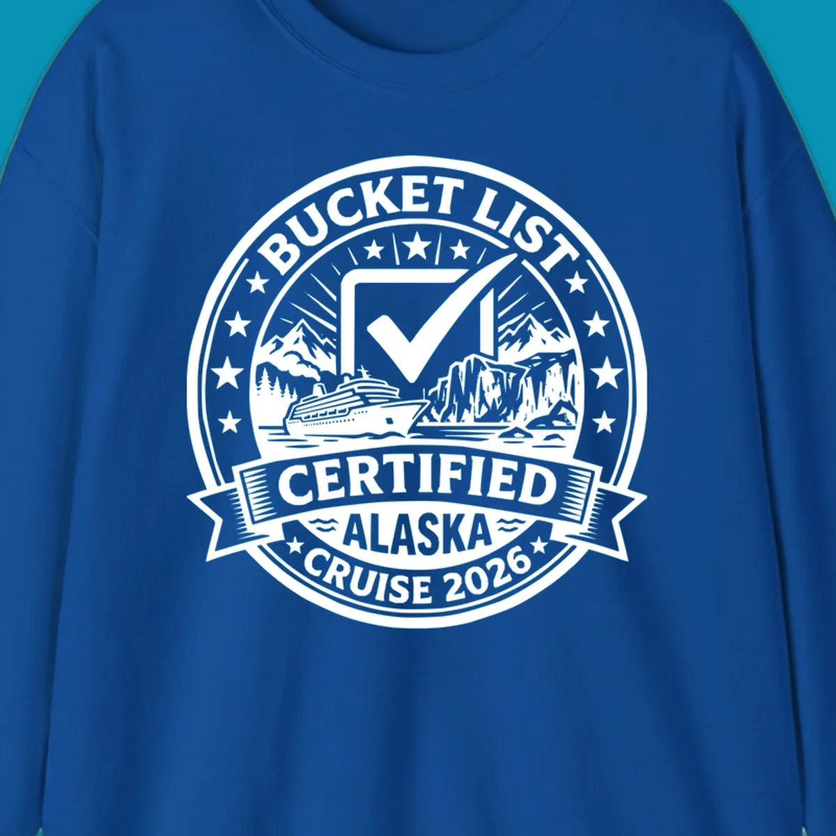 Bucket list certified Alaska cruise 2026 badge design with checkmark, cruise ship, glaciers, and mountains in circular seal format