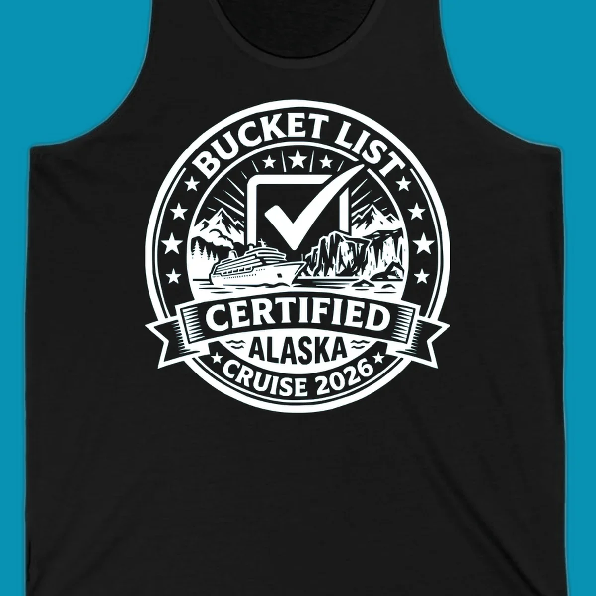 Bucket list certified Alaska cruise 2026 badge design with checkmark, cruise ship, glaciers, and mountains in circular seal format