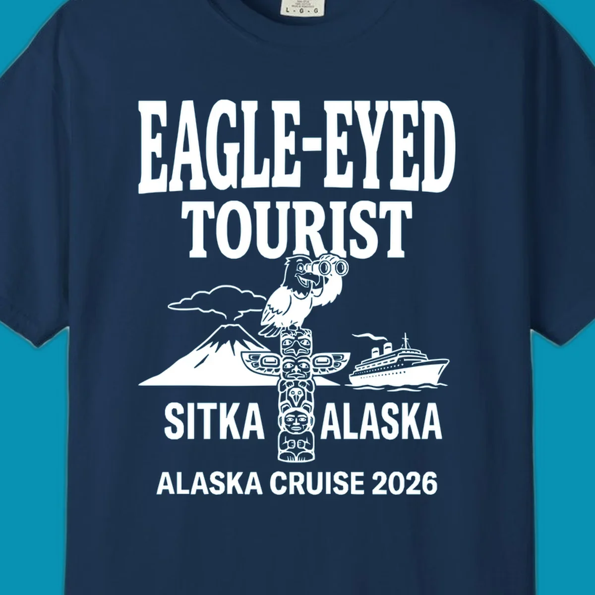 Eagle-eyed tourist design featuring a bald eagle with binoculars, snow mountain, totem pole, and cruise ship for Sitka Alaska 2026