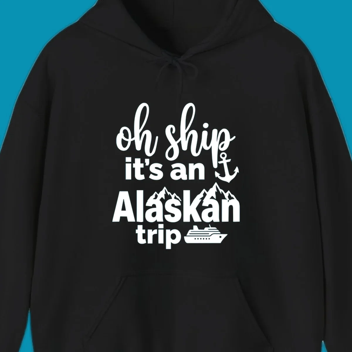 White text and nautical graphics on gray background reading 'Oh Ship it's an Alaskan trip' with anchor, mountains, and cruise ship icons