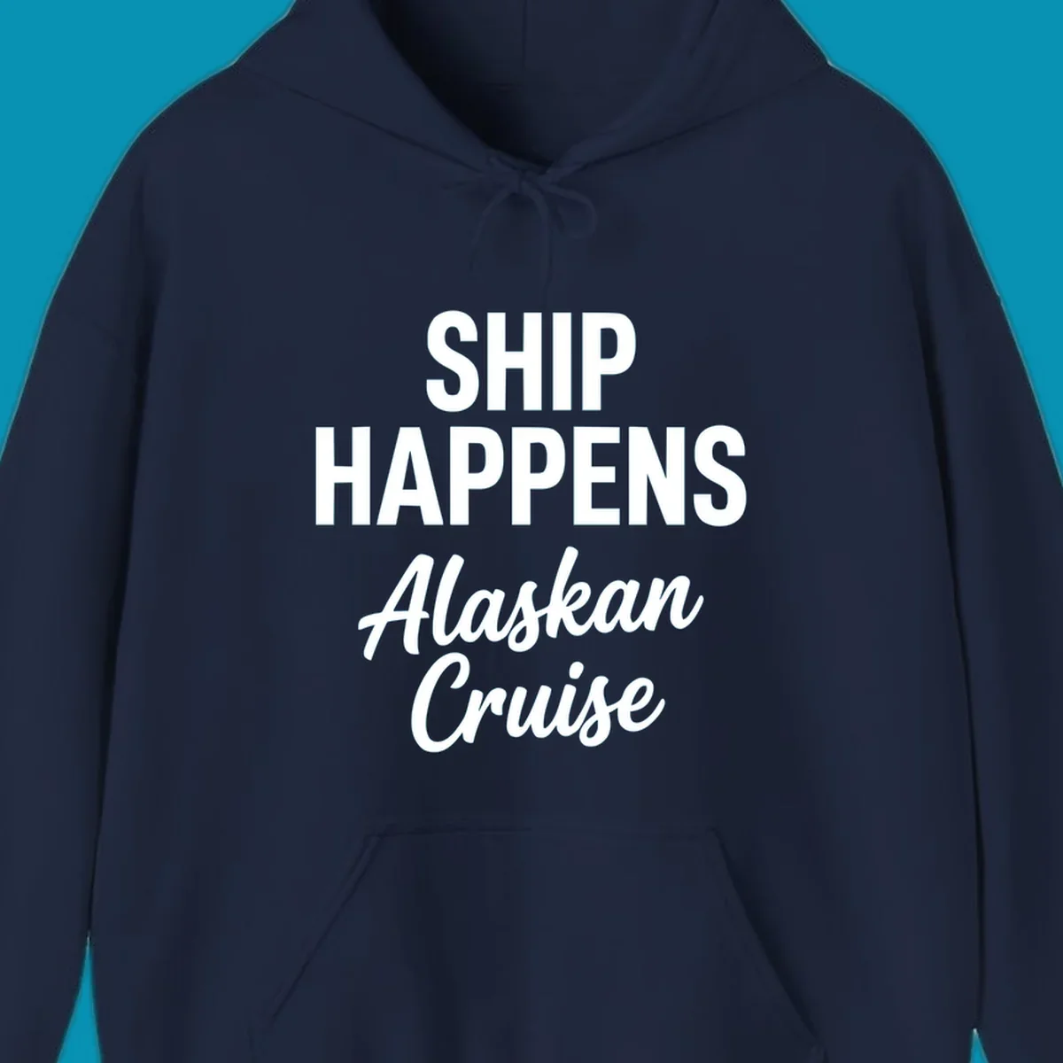 White text on gray background reading 'SHIP HAPPENS' above 'Alaskan Cruise' in playful typography design