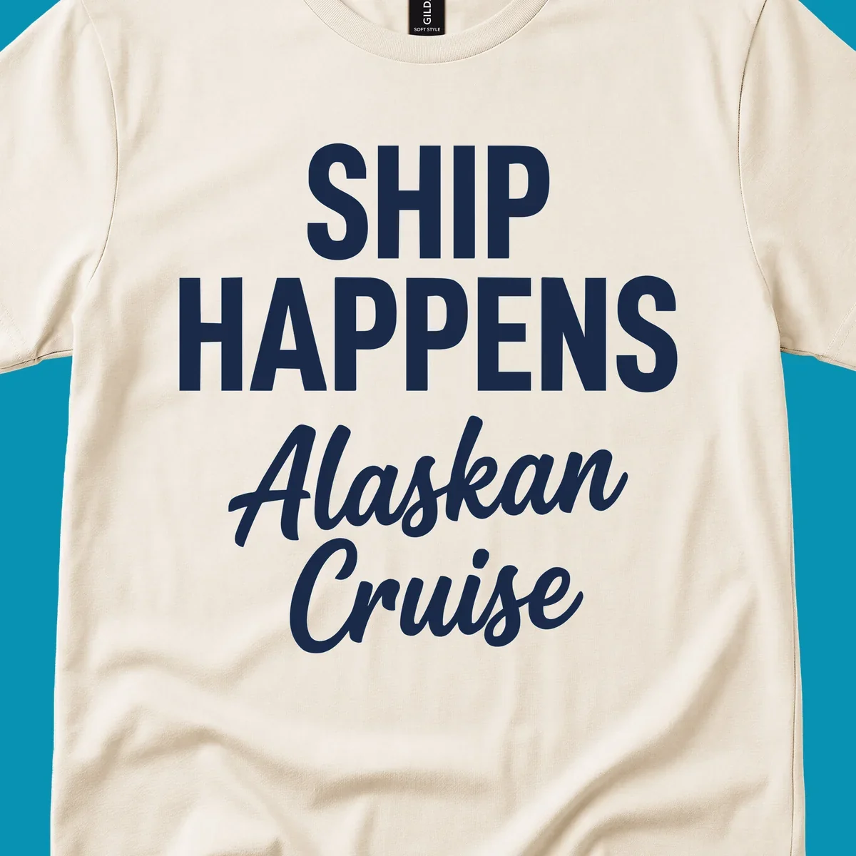 White text on gray background reading 'SHIP HAPPENS' above 'Alaskan Cruise' in playful typography design