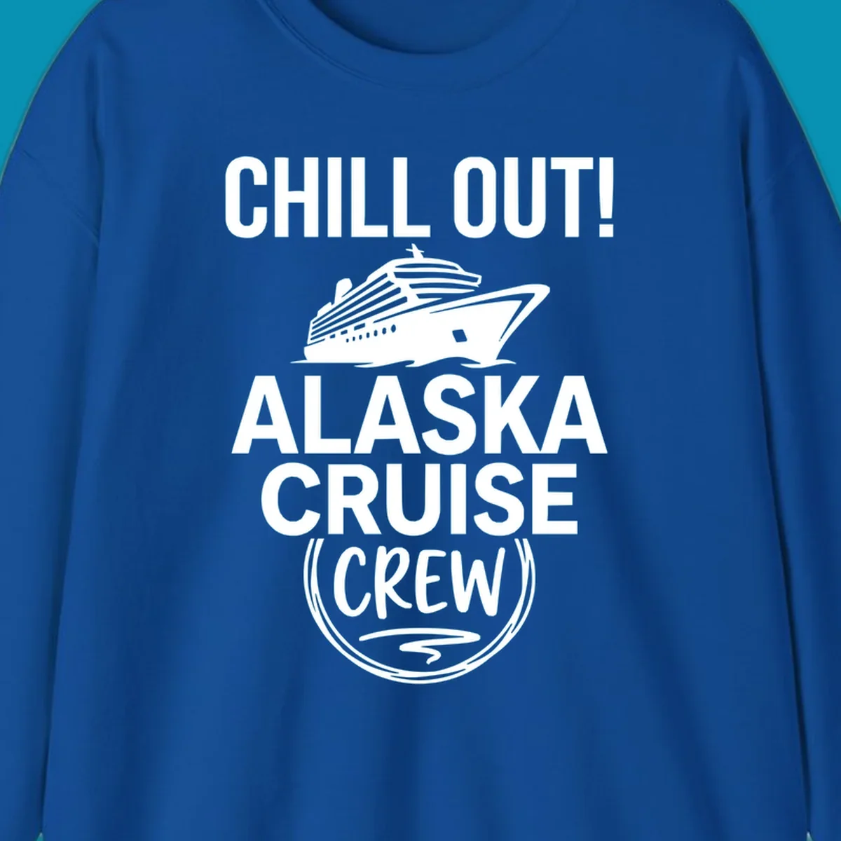 Chill Out Alaska Cruise Crew design with cruise ship illustration in circular badge frame on gray background