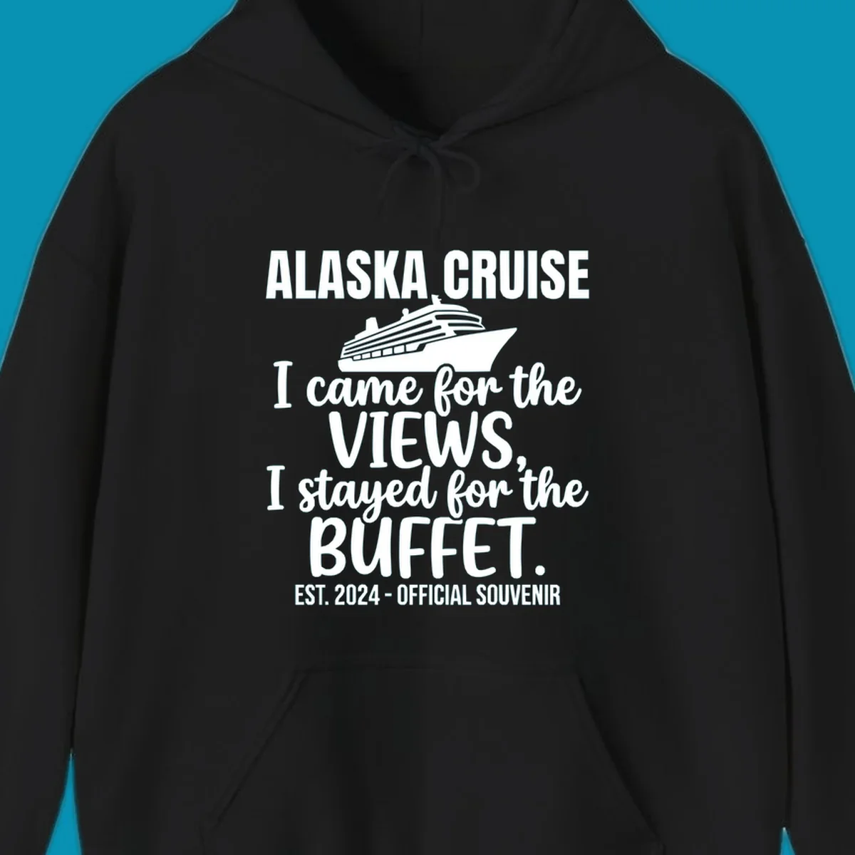 Gray t-shirt design with white cruise ship illustration and text reading 'I came for the views, I stayed for the buffet' — a funny Alaska cruise souvenir design