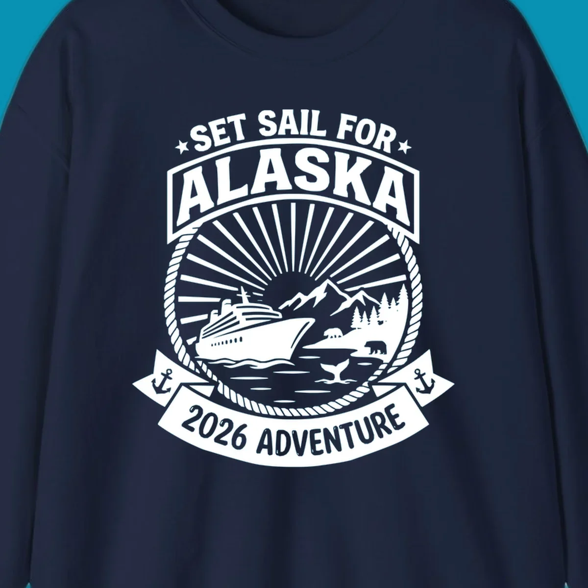 Set sail Alaska 2026 adventure badge with cruise ship, mountains, bears, whale tail, and nautical rope border design