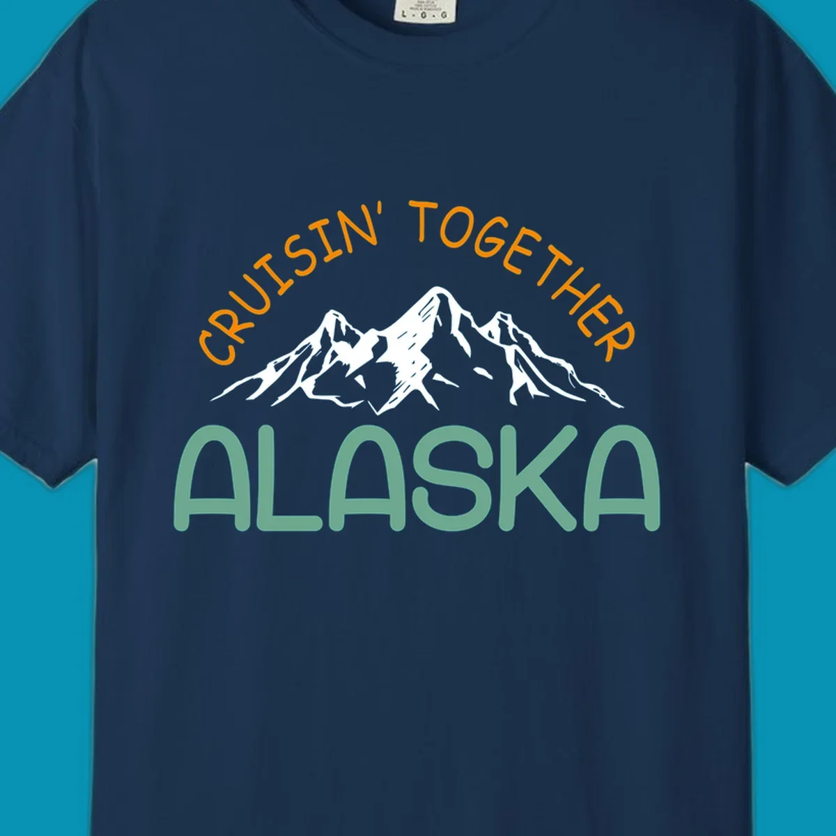 Cruisin Together Alaska design with orange and teal text for group cruise shirts