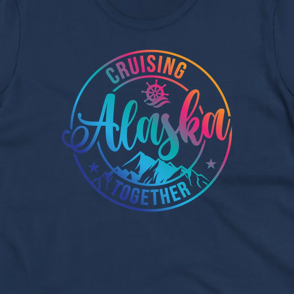 Circular cruise badge with 'Cruising Always Together' script, ship wheel, mountains, and colorful gradient border in blues, purples, and oranges