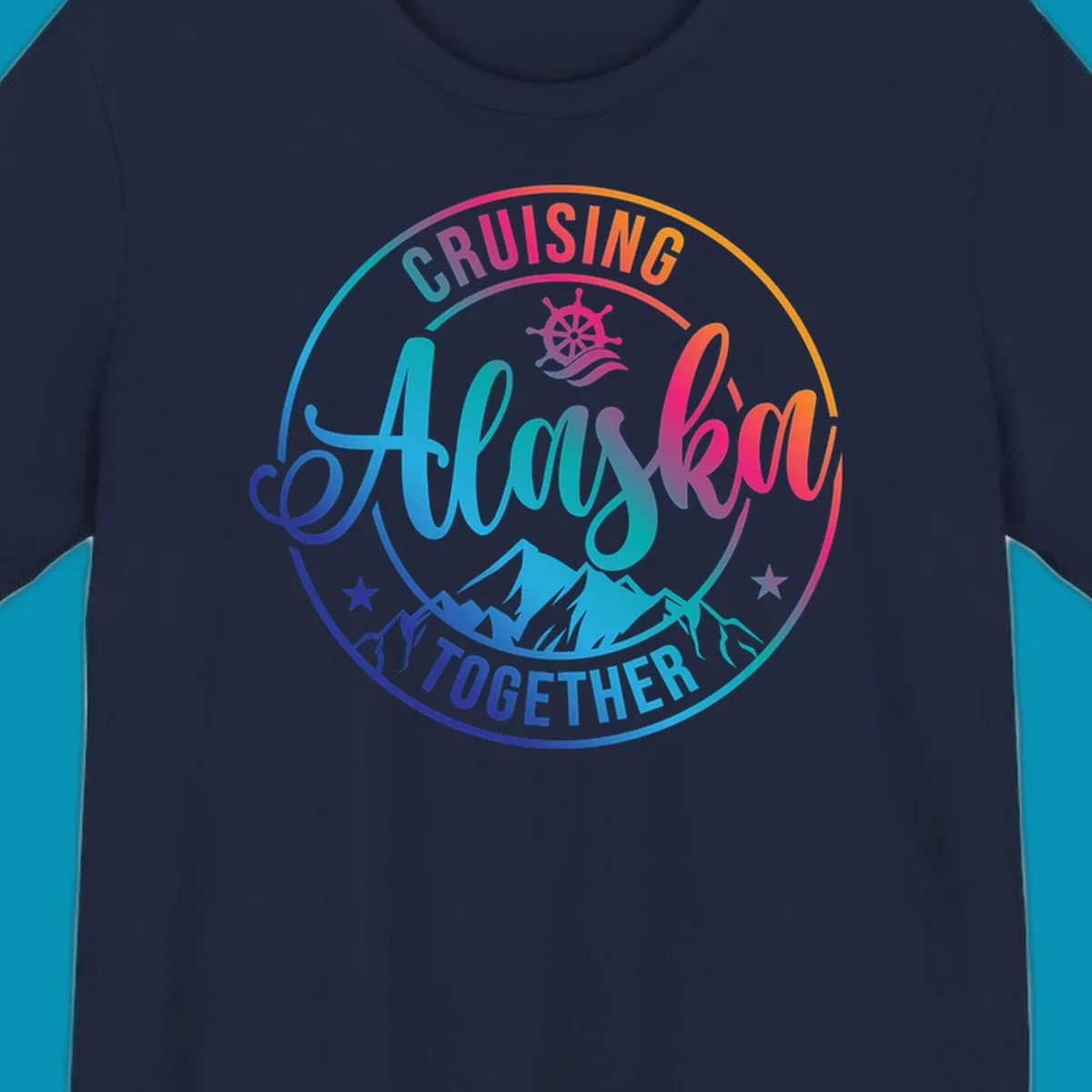 Circular cruise badge with 'Cruising Always Together' script, ship wheel, mountains, and colorful gradient border in blues, purples, and oranges