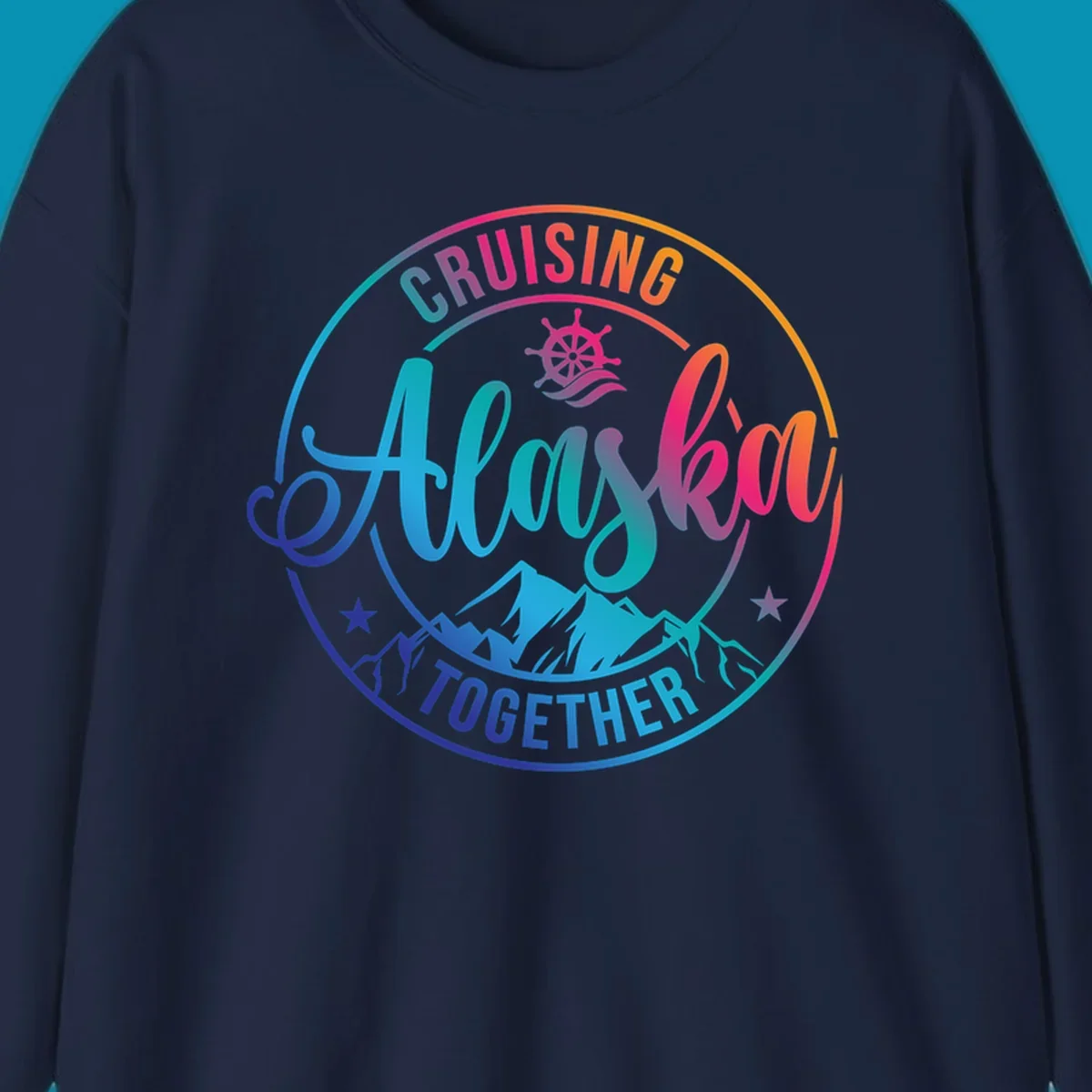Circular cruise badge with 'Cruising Always Together' script, ship wheel, mountains, and colorful gradient border in blues, purples, and oranges
