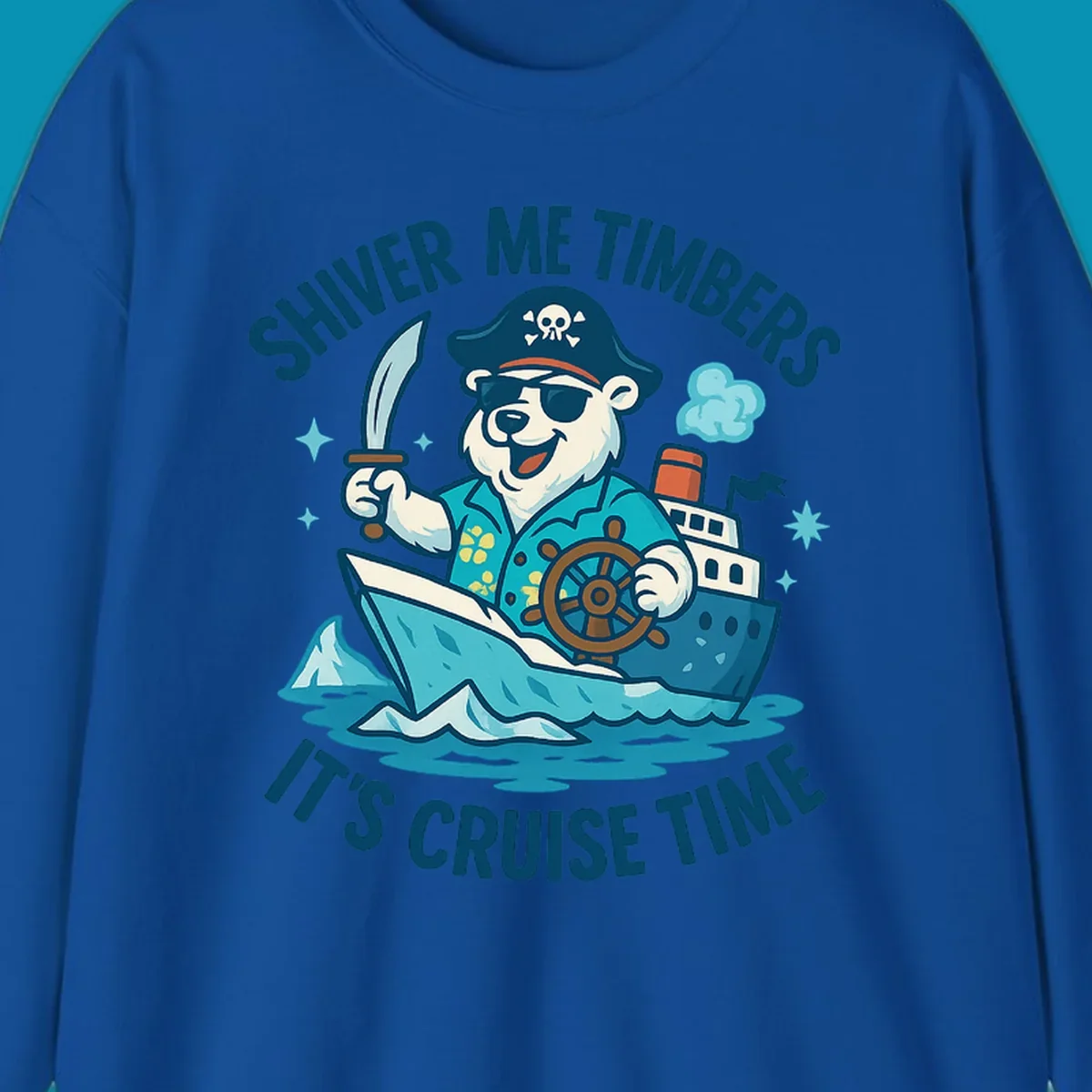 Cheerful pirate bear captain with eye patch and sword aboard a cruise ship in icy waters, text reads 'Shiver Me Timbers It's Cruise Time'