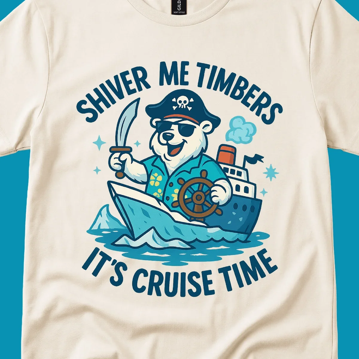 Cheerful pirate bear captain with eye patch and sword aboard a cruise ship in icy waters, text reads 'Shiver Me Timbers It's Cruise Time'